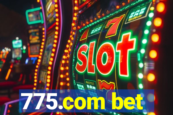 775.com bet
